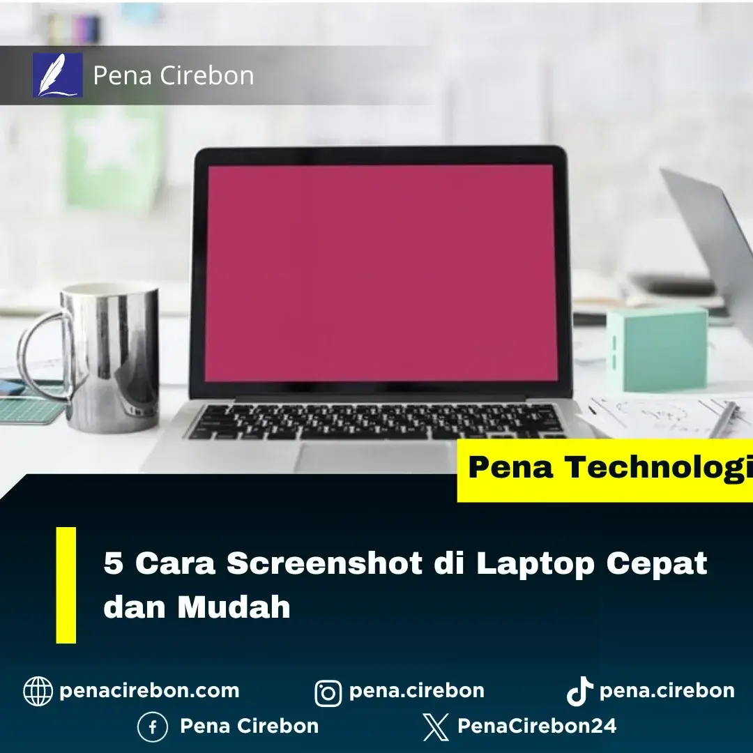 Cara Screenshot di Laptop Cara Screenshot di Laptop